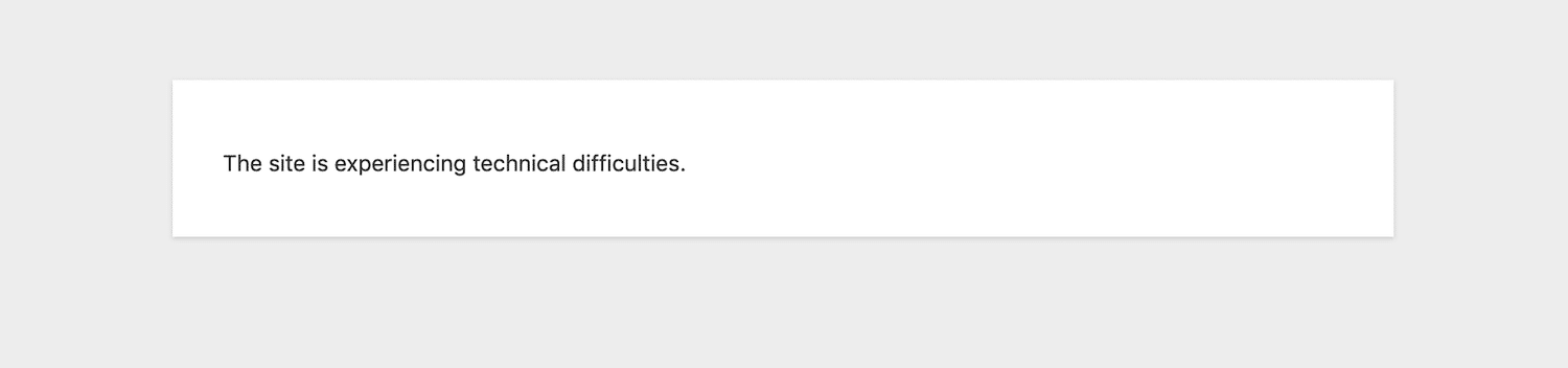 “此站点正遇到技术问题。” 前端提示