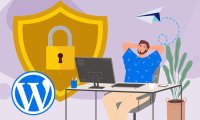 如何有效地保护您的WordPress站点免受攻击入侵
