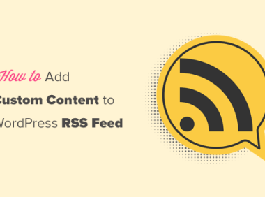 如何完全自定义WordPress网站RSS Feed