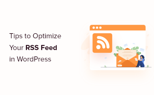 优化WordPress网站RSS Feed的12个技巧