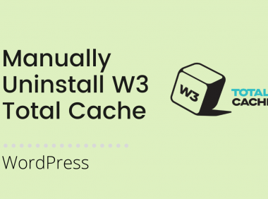 如何彻底卸载删除W3 Total Cache插件？