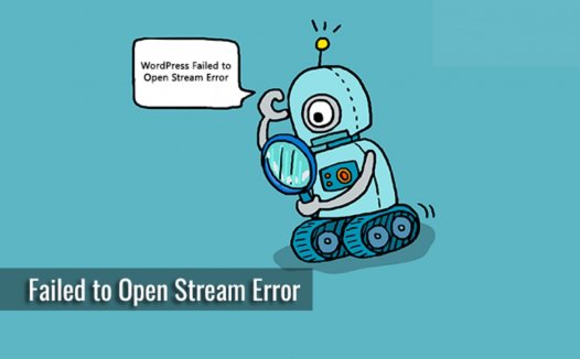 如何解决WordPress网站提示Failed to Open Stream错误