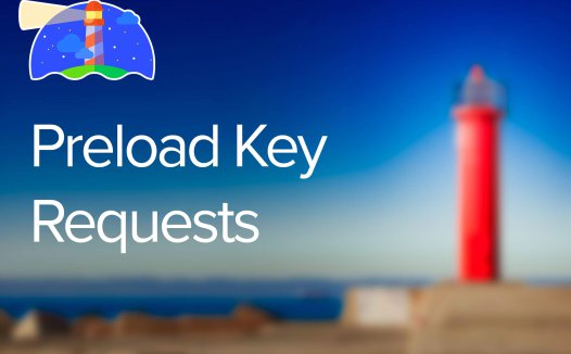 如何通过预加载 (Preload) 关键资源以提高网站加载速度